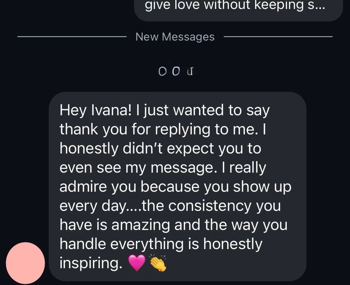 Instagram DM from a creator about consistency, showing up every day, and being inspiring